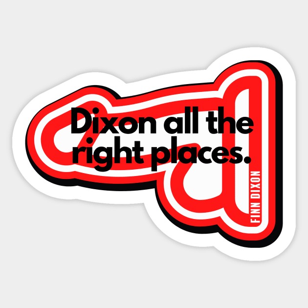 Dixon all the right places (Red) Sticker by Finn Dixon
